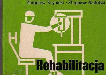 (5461) REHABILITACJA PRZEMYSŁOWA – DR MED. ZBIGNIEW KRYNICKI, DR MED. ZBIGNIEW NADOLSKI