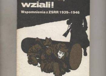Raz,dwa,wziali !  Wspomnienia z ZSRR 1939-1946 - Ochocki