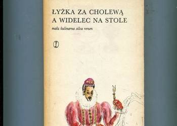 Łyżka za cholewą a widelec na stole