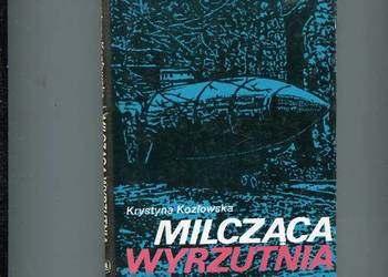 Milcząca wyrzutnia - Krystyna Kozłowska