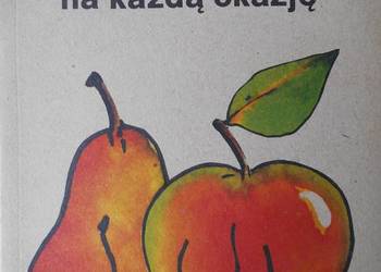 Alicja i Paulina Fedak - Owoce na każdą okazję