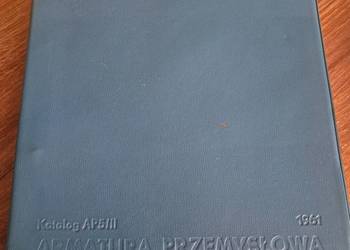 katalog z 1961r armatury przemysłowej z rysunkami technicznymi i danymi sta