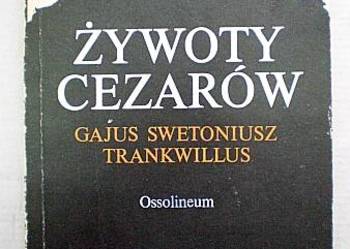 Żywoty Cezarów - Gajus Swetoniusz Trankwillus /FA