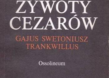 ŻYWOTY CEZARÓW - GAJUS SWETONIUSZ TRANKWILLUS