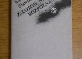 Kazimierz Sławiński - Z lotów na rozpoznanie