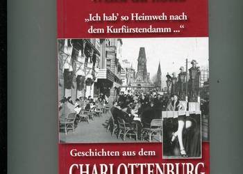 Weis du Noch Geschichten aus dem Charlottenburg
