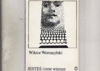 Jesteś i inne wiersze - Woroszylski