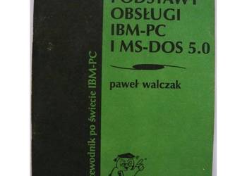 Podstawy Obsługi IBM-PC i MS-DOS 5.0