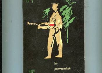 Na partyzanckich ścieżkach - Wojciech Sulewski