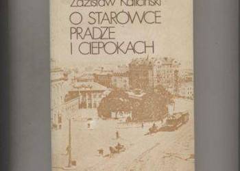 O Starówce,Pradze i ciepokach - Kaliciński