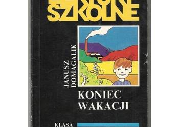 Koniec wakacji - Domagalik Janusz