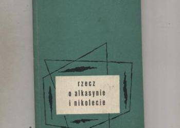 Rzecz o Alkasynie i Nikolecie Rzecz o Alkasynie i Nikolecie