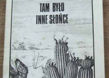 TAM BYŁO INNE SŁOŃCE