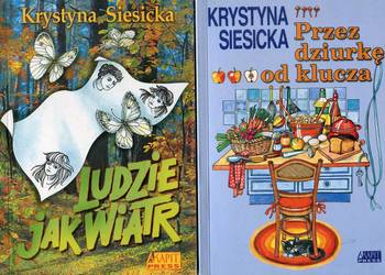 Ludzie jak wiatr , Przez dziurkę od klucza - Krystyna Siesicka