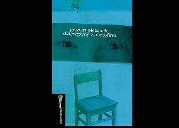 Dziewczyny z Portofino - Grażyna Plebanek