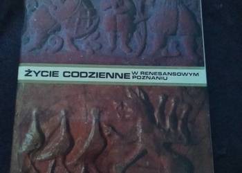 Życie codzienne w renesansowym Poznaniu