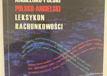 Angielsko-polski, polsko- angielski leksykon rachunkowości