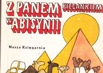 (02892) ŚLADAMI STASIA I NEL * Z PANEM BIECANKIEM W ABISYNII