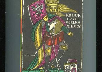 Kaduk czyli wielka niemoc - Łopalewski