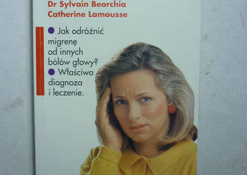 MIGRENA - PORADA BEZ WIZYTY - DR CLAUDE LOISY