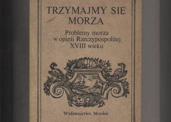 Trzymajmy się morza