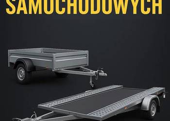 SKUP PRZYCZEP SAMOCHODOWYCH- KAŻDEGO RODZAJU! SZYBKA SPRZEDAŻ! ZADZWOŃ!