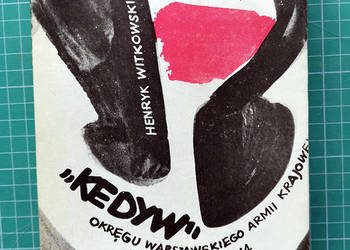 Henryk Witkowski - "KEDYW" okręgu warszawskiego AK, 1943-1944.