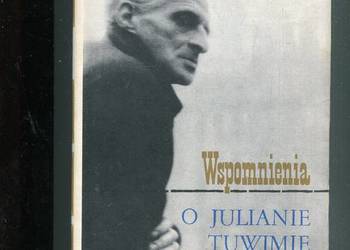 Wspomnienia o Julianie Tuwimie