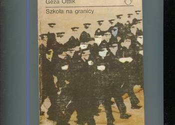 Szkoła na granicy - Geza Ottlik