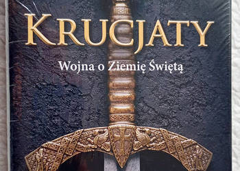 Krucjaty Wojna o Ziemię Świętą Thomas Asbridge