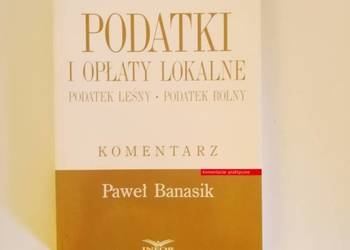 Paweł Banasik - Podatki i opłaty lokalne: podatek leśny