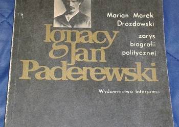 Ignacy Jan Paderewski - Marian Marek Drozdowski
