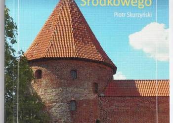 Zamki Kaszub i Pomorza Środkowego Przewodnik turystyczny