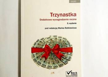 Marek Rotkiewicz - Trzynastka. Dodatkowe wynagrodzenie roczn