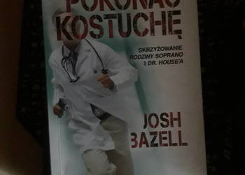John Bazell- Pokonać kostuchę