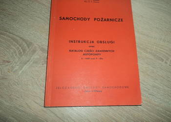 Samochody pożarnicze - instrukcja obsługi oraz katalog części..