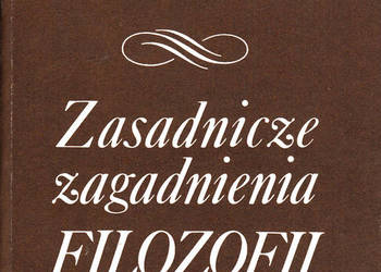 (01621) ZASADNICZE ZAGADNIENIA FILOZOFII – ZDZISŁAW CACKOWSK