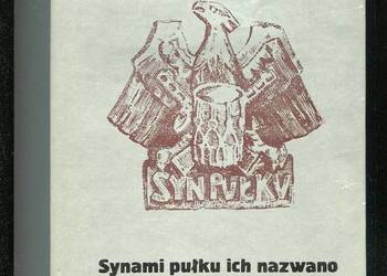 Synami pułku ich nazwano