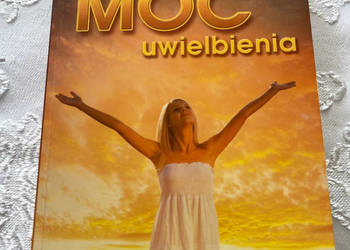 Książka „Moc uwielbienia” - Merlin R. Carothers