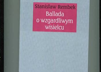 Ballada o wzgardliwym wisielcu - Rembek