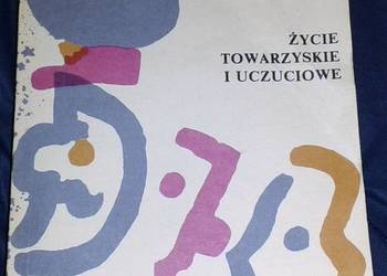 Życie towarzyskie i uczuciowe - Leopold Tyrmand