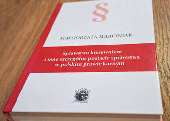 Sprawstwo kierownicze i inne w polskim PK M. Marciniak