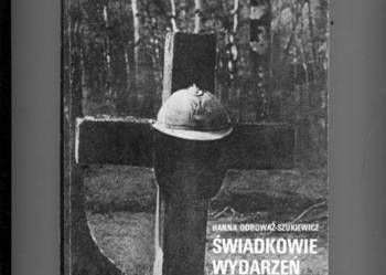 Świadkowie wydarzeń 1918-1922 - Hanna Odrowąż-Szukiewicz