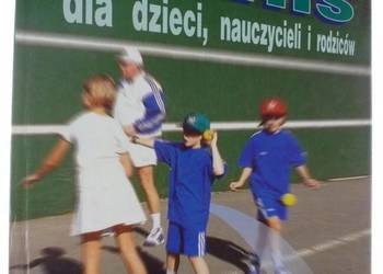 TENIS DLA DZIECI NAUCZYCIELI I RODZICÓW