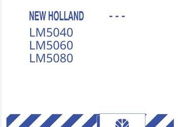 New Holland LM5040 LM5060 LM5080 instrukcja napraw PL