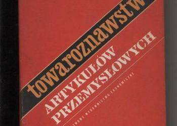 Towaroznawstwo artykułów przemysłowych