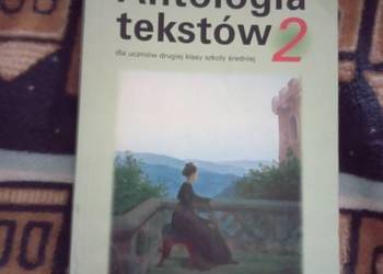Sprzedam antologię tekstów 2 dla uczniów drugiej klasy szkoły średniej