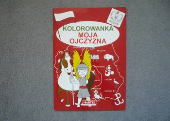 Nowa kolorowanka Moja Ojczyzna Godło Flaga Stroje ludowe