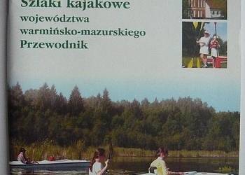SZLAKI KAJAKOWE WOJEWÓDZTWA WARMIŃSKO-MAZURSKIEGO