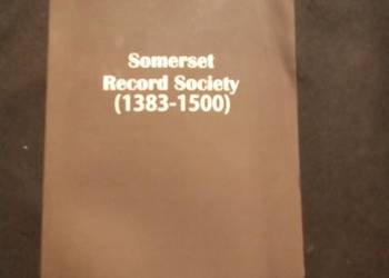 Sommerset record society 1383  1500. Po angielsku!